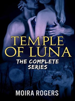 cover image of The Complete Series Bundle: Temple of Luna, #5